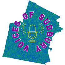 Voices of Sudbury Podcast
